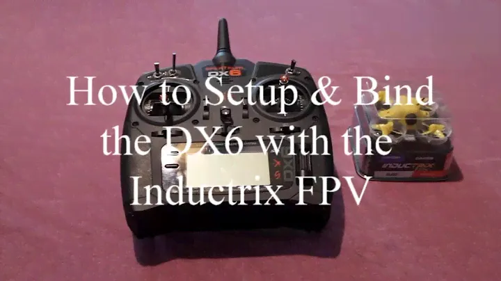 Как настроить и привязать DX6 к Inductrix Fpv